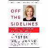 کتاب Off the Sidelines اثر Kirsten Gillibrand and Hillary Rodham Clinton انتشارات Ballantine Books