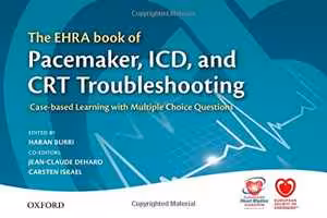 [PDF] دانلود کتاب The Ehra Book Of Pacemaker, Icd, And Crt Troubleshooting - Case-Based Learning With Multiple Choice Questions, 2015