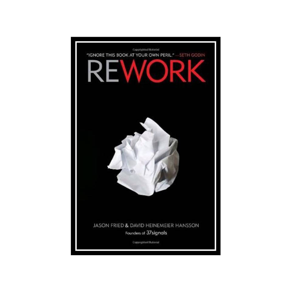 کتاب Rework اثر Jason Fried &amp; David Heinemeier Hansson انتشارات مؤلفین طلایی