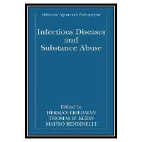 کتاب Infectious Diseases and Substance Abuse اثر جمعی از نویسندگان انتشارات مؤلفین طلایی