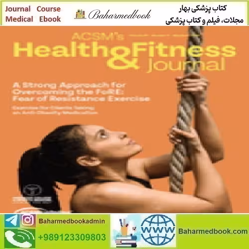 ACSM’S Health &amp; Fitness Journal Volume 27 1 to 3 2024 TRU