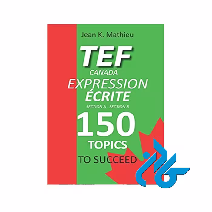 TEF Canada Expression Ecrite خرید از فروشگاه کتاب کادن تا 50% تخفیف خرید کتاب