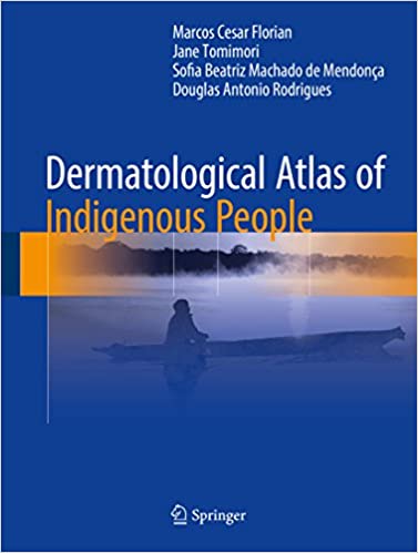 󾕇 دانلود کتاب Dermatological Atlas Of Indigenous People, 2017 - دانلود کتاب های دانشگاهی