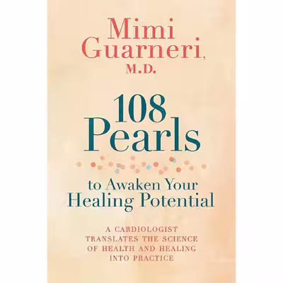 کتاب 108 Pearls to Awaken Your Healing Potential اثر Mimi Guarneri انتشارات Hay House, Inc