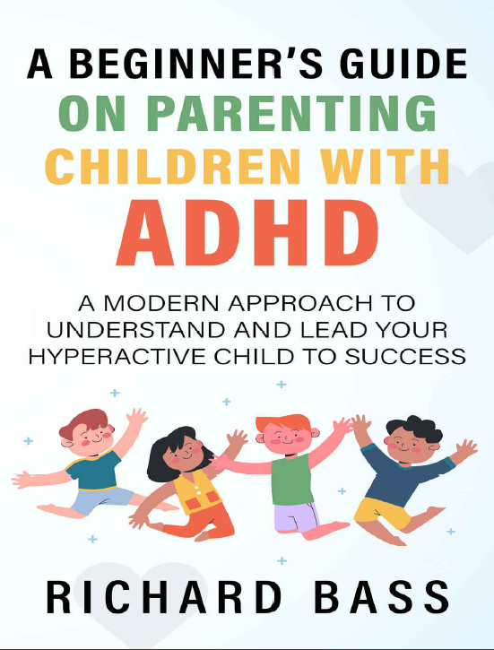 خرید و دانلود نسخه کامل کتاب A Beginner’s Guide on Parenting Children with ADHD - PDF