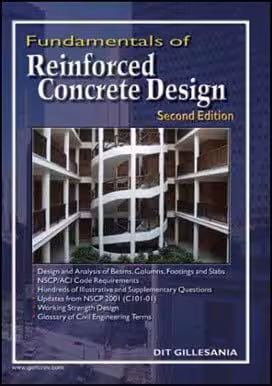󾕇 Gillesania D. I. T., Fundamentals of Reinforced Concrete Design, 2nd ed, 2003 - دانلود کتاب های دانشگاهی