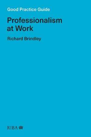 [PDF] دانلود کتاب Good Practice Guide - Professionalism At Work, 2022
