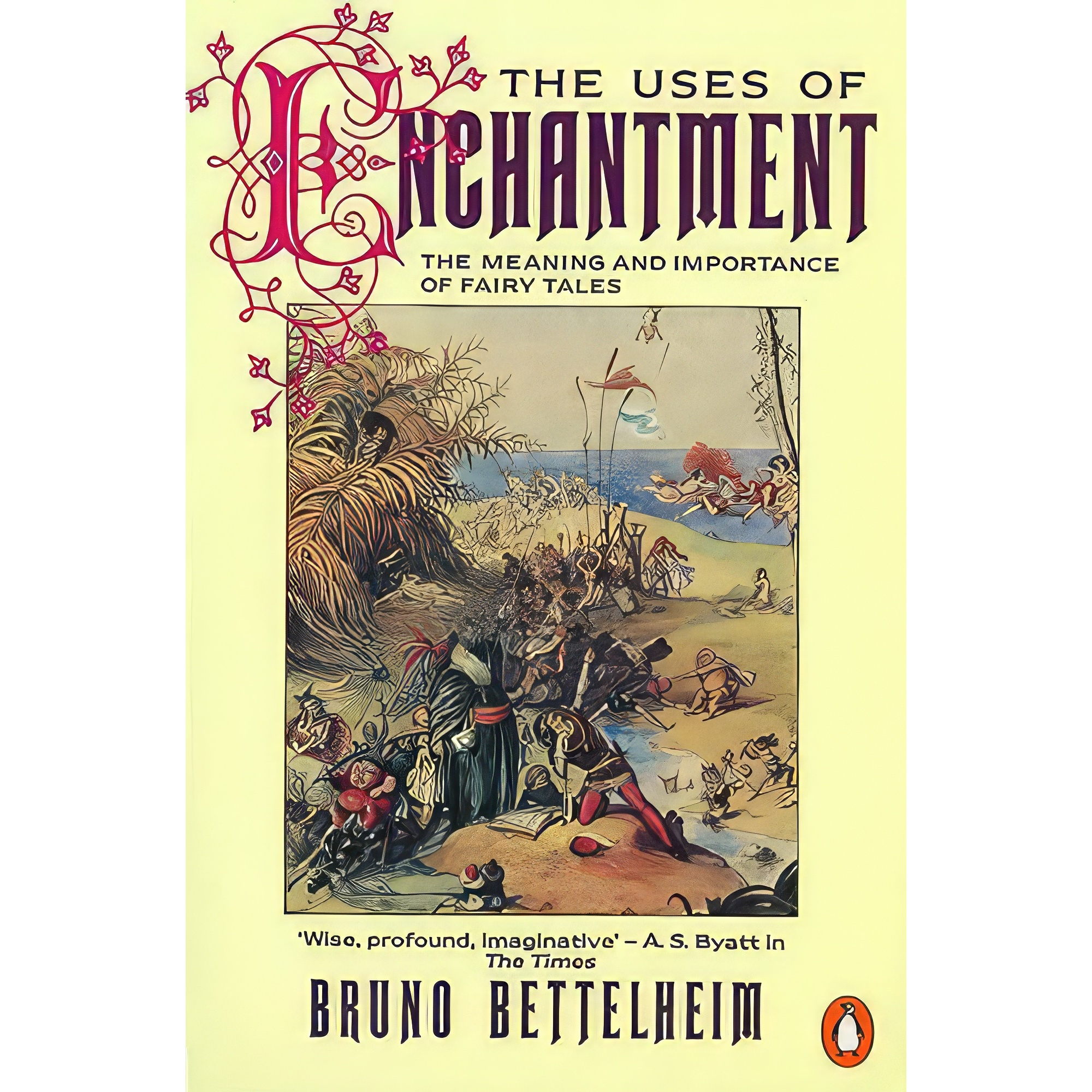 کتاب The Uses of Enchantment اثر Bruno Bettelheim انتشارات Penguin Books