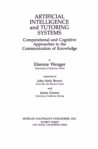 خرید و دانلود نسخه کامل کتاب Artificial Intelligence and Tutoring Systems. Computational and Cognitive Approaches to the Communication of Knowledge