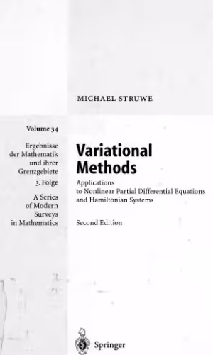 خرید و دانلود نسخه کامل کتاب Variational Methods. Applications to Nonlinear Partial Differential Equations and Hamiltonian Systmes: Applications to Nonlinear Partial Differential ... Und Ihrer Grenzgebiete, 3