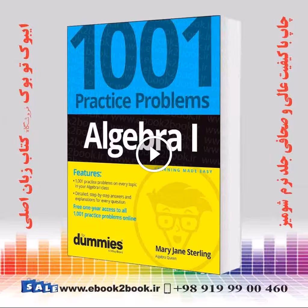 Algebra I: 1001 Practice Problems For Dummies