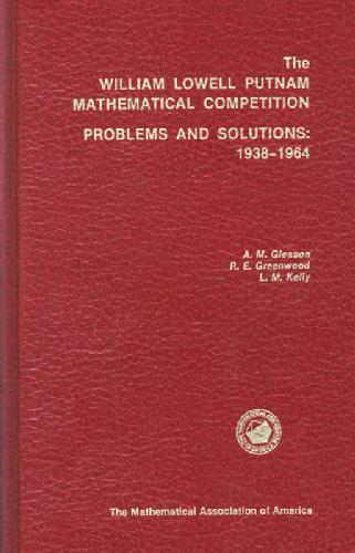 خرید و دانلود نسخه کامل کتاب The William Lowell Putnam mathematical competition: Problems and solutions 1938-1964