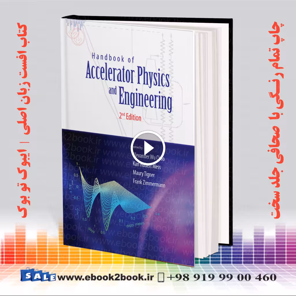 Handbook of Accelerator Physics and Engineering 2nd Edition