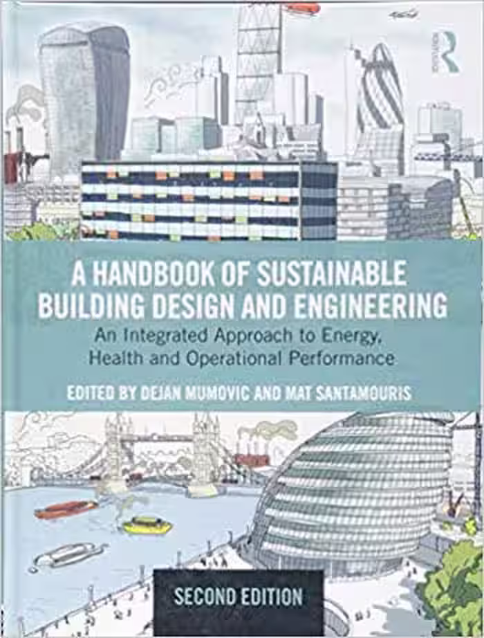 󾕇 دانلود کتاب A Handbook of Sustainable Building Design and Engineering 2nd Edition - دانلود کتاب های دانشگاهی