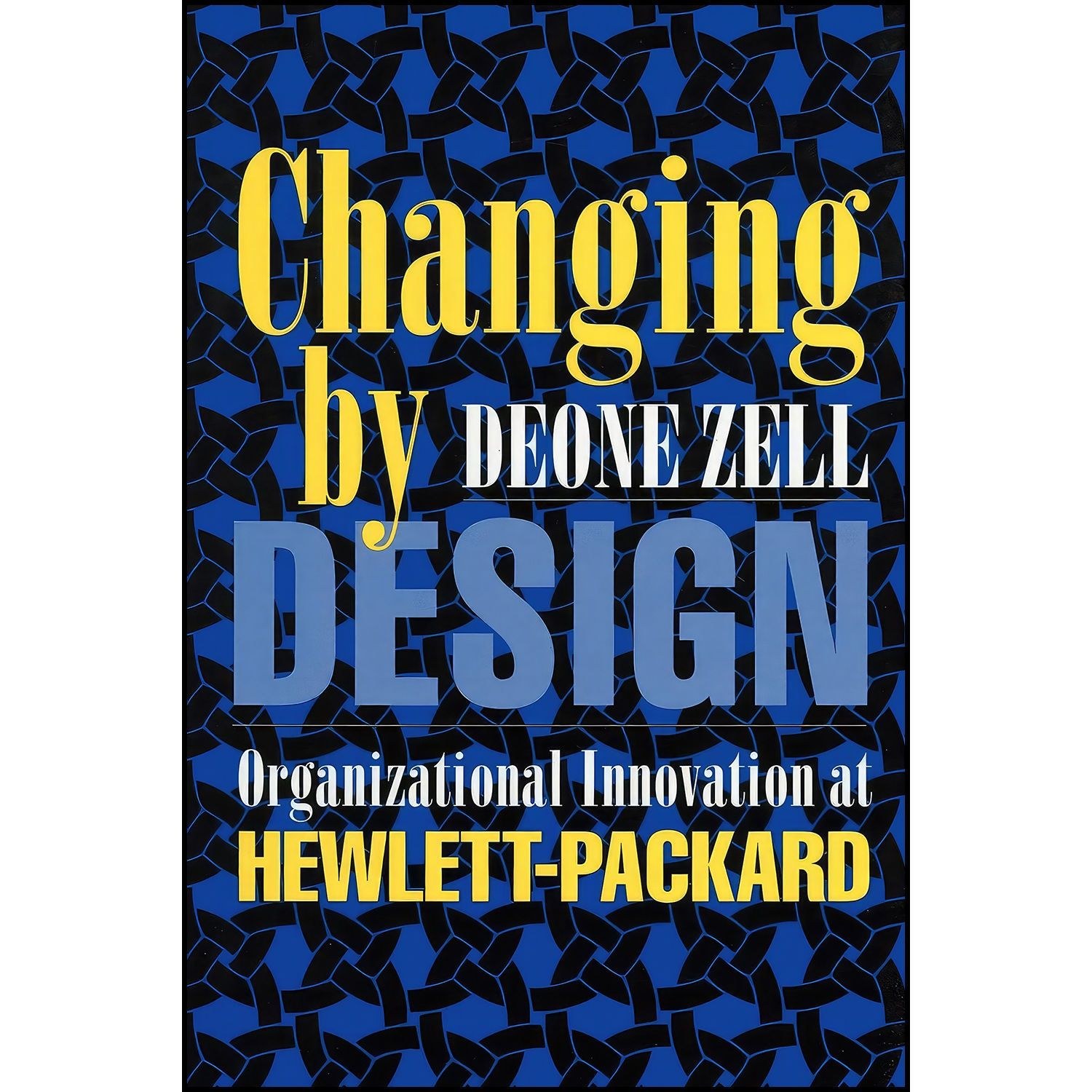 کتاب زبان اصلی Changing by Design اثر Deone Zell