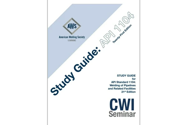 راهنمای خودآموز الزامات جوشکاری خط لوله API 1104 ویرایش 2017 ♦️AWS API Study Guide ♦️ ✅AWS API-M, STUDY GUIDE for API Standard 11 04: Welding of Pipelines and Related Facilities, 21st Edition, 2017 - کتابخانه مجازی واتیکان