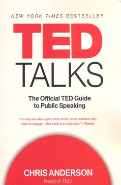 Ted talks: The official Ted guide to public speaking، اصول سخنرانی تد