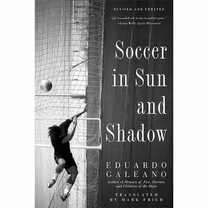 کتاب زبان اصلی Soccer in Sun and Shadow اثر Eduardo Galeano