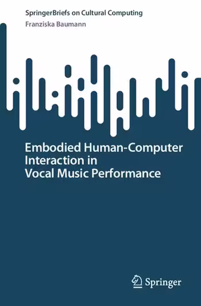 خرید و دانلود نسخه کامل کتاب Embodied Human–Computer Interaction in Vocal Music Performance
