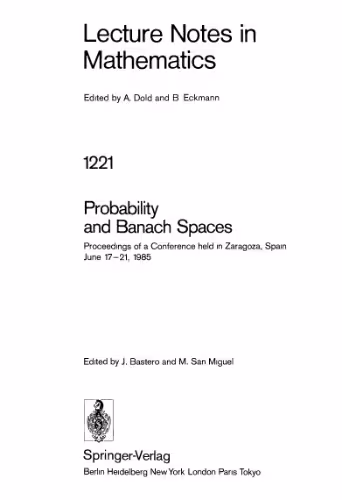 خرید و دانلود نسخه کامل کتاب Probability and Banach Spaces: Proceedings of a Conference held in Zaragoza, Spain June 17–21, 1985