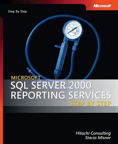 خرید و دانلود نسخه کامل کتاب Microsoft SQL Server 2000 Reporting Services Step by Step