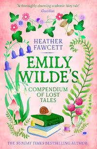 Emily Wilde’s Compendium of Lost Tales (Emily Wilde Book 3)
