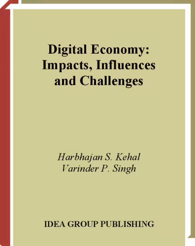 خرید و دانلود نسخه کامل کتاب Digital Economy: Impacts, Influences, and Challenges