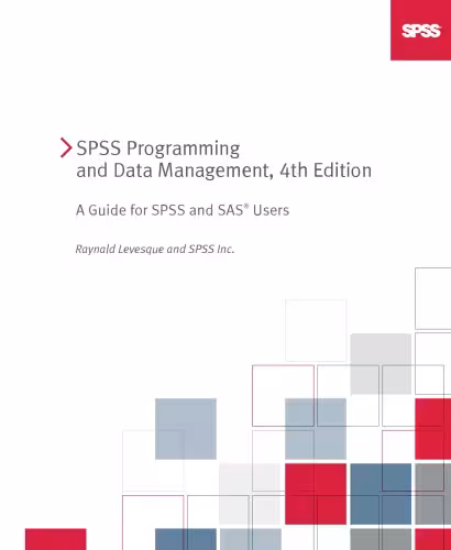 خرید و دانلود نسخه کامل کتاب SPSS Programming and Data Management: A Guide for SPSS and SAS Users, 4th Edition
