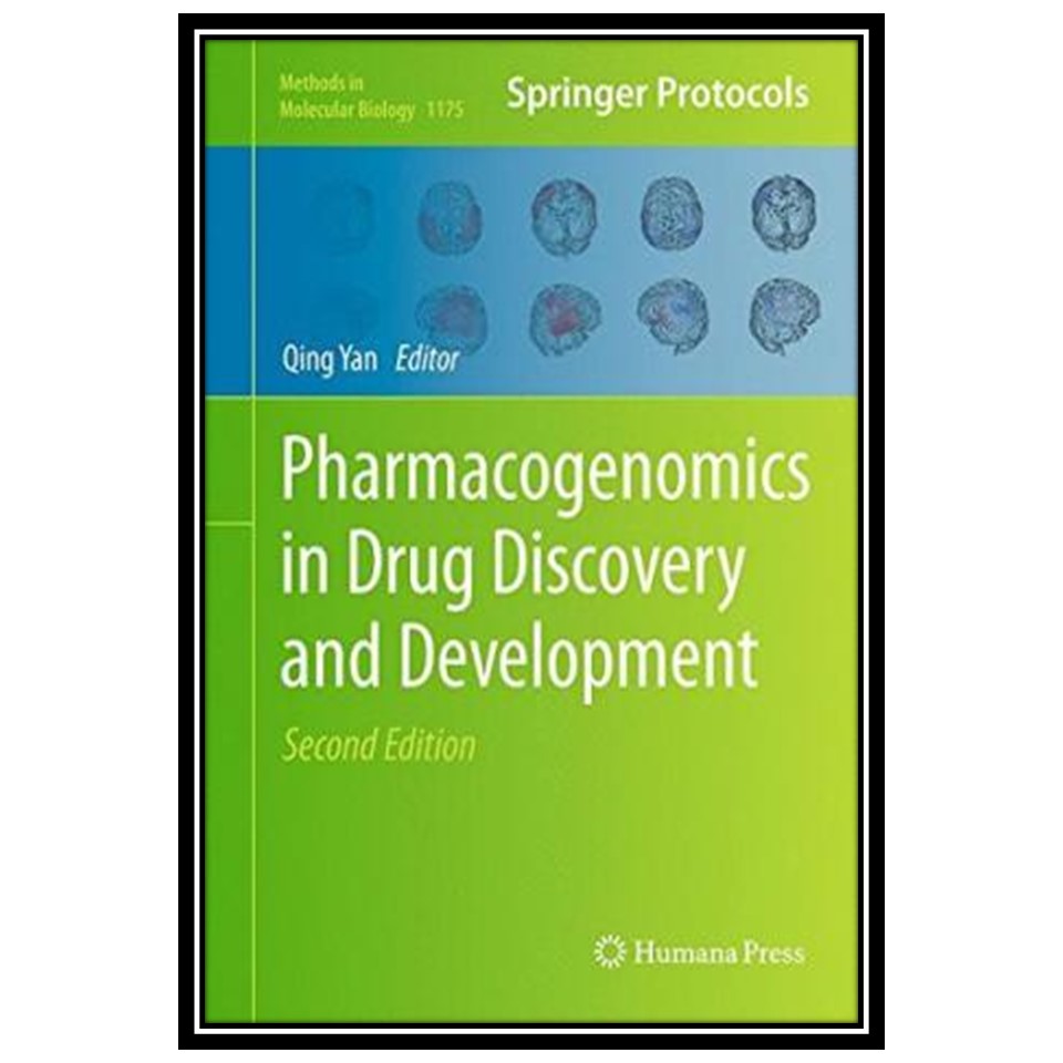 کتاب Pharmacogenomics in Drug Discovery and Development اثر Qing Yan انتشارات مؤلفین طلایی