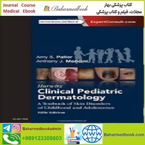 Hurwitz Clinical Pediatric Dermatology TRUE PDF price 1€ - کتاب پزشکی بهار