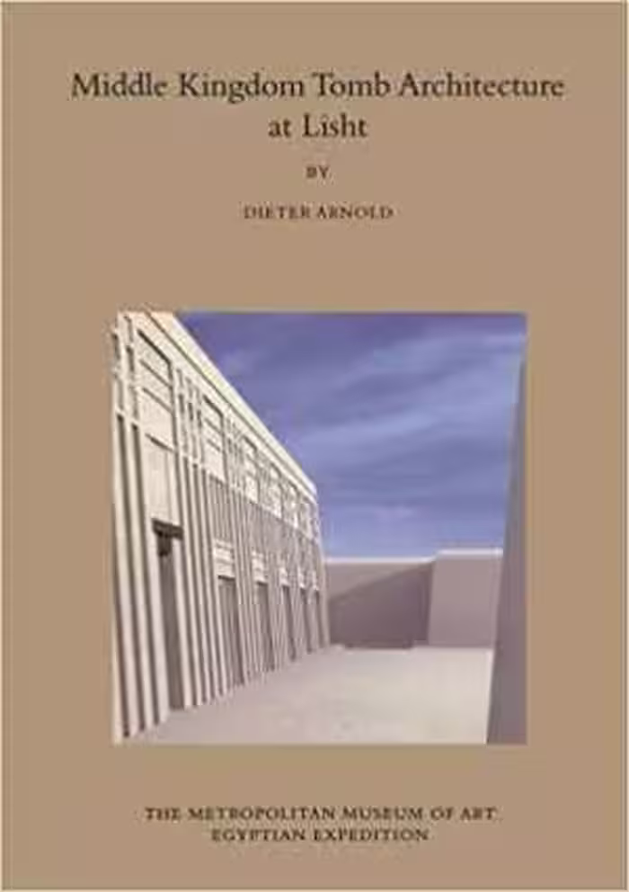 [PDF] دانلود کتاب Middle Kingdom Tomb Architecture At Lisht,