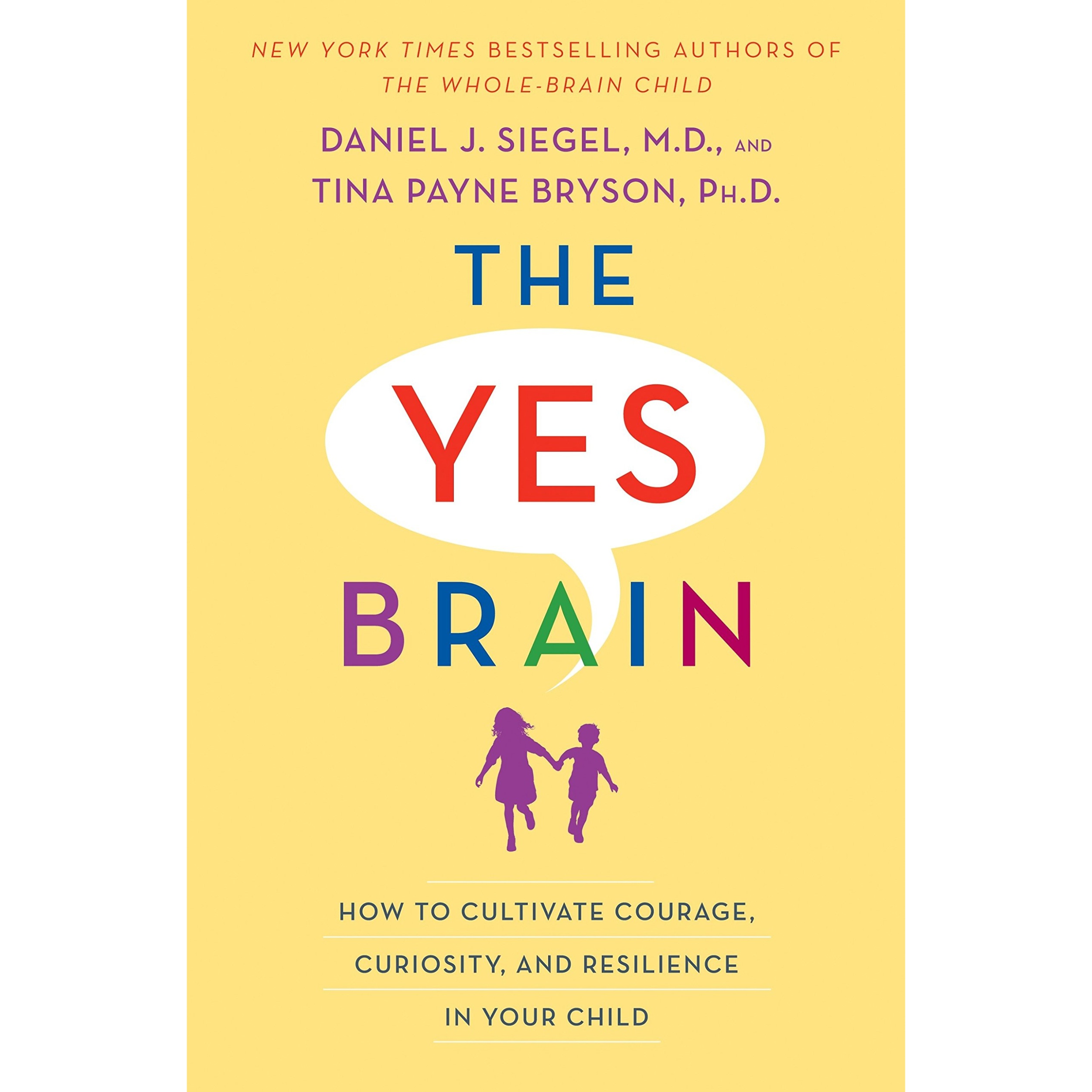 کتاب The Yes Brain اثر Daniel J Siegel انتشارات Random House, Inc