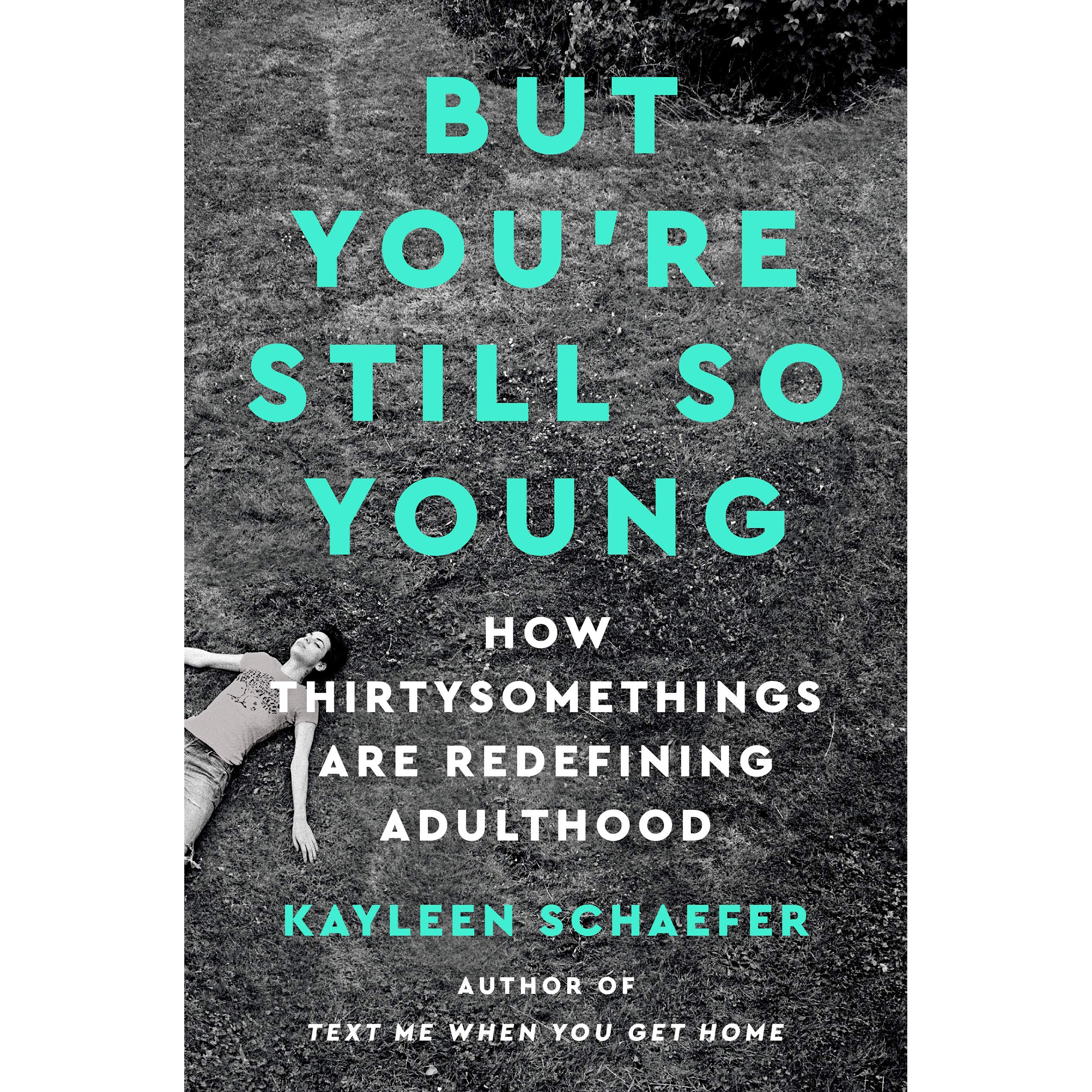 کتاب But Youre Still So Young اثر Kayleen Schaefer انتشارات Penguin Group Inc