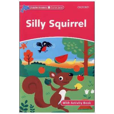 کتاب silly squirrel اثر جمعی از نویسندگان انتشارات ابداع