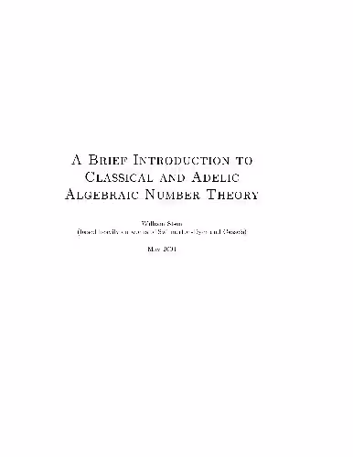 خرید و دانلود نسخه کامل کتاب A Brief Introduction to Classical and Adelic Algebraic Number Theory