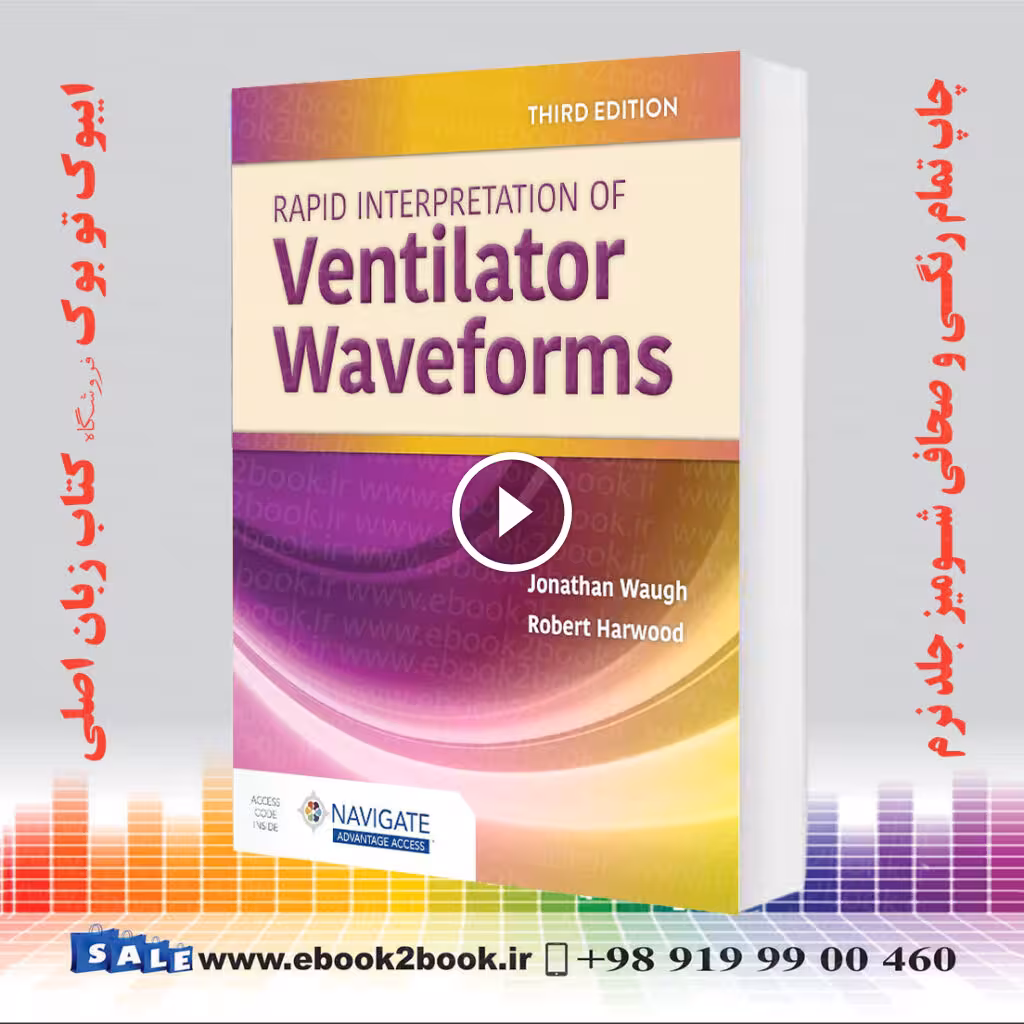 Rapid Interpretation of Ventilator Waveforms 3rd Edition