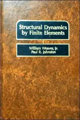 󾕇 Weaver W., Structural Dynamics by Finite Elements, 1987 - دانلود کتاب های دانشگاهی
