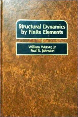  Weaver W., Structural Dynamics by Finite Elements, 1987 - دانلود کتاب های دانشگاهی