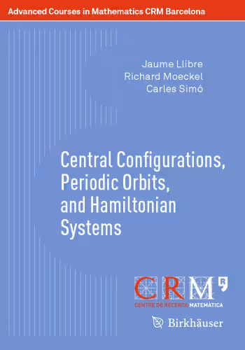 خرید و دانلود نسخه کامل کتاب Central Configurations, Periodic Orbits, and Hamiltonian Systems