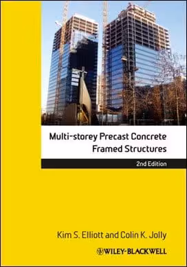 󾕇 Elliott K. S., Multi-Storey Precast Concrete Framed Structures, 2013 - دانلود کتاب های دانشگاهی