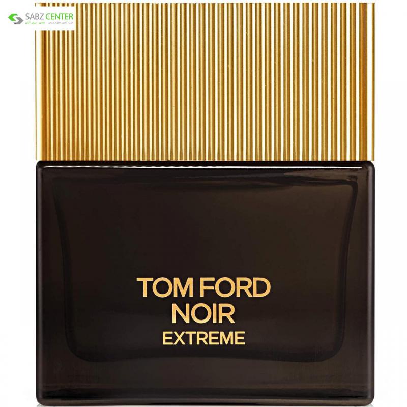 ادو پرفیوم مردانه تام فورد Noir Extreme حجم 100میل