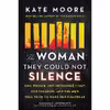 کتاب The Woman They Could Not Silence اثر Kate Moore انتشارات Sourcebooks