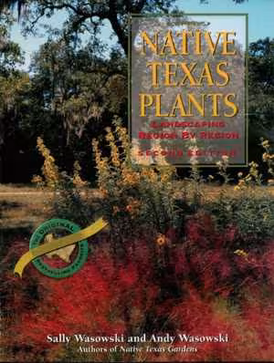 [EPUB] دانلود کتاب Native Texas Plants - Landscaping Region By Region, 2nd ed, 2013;2003