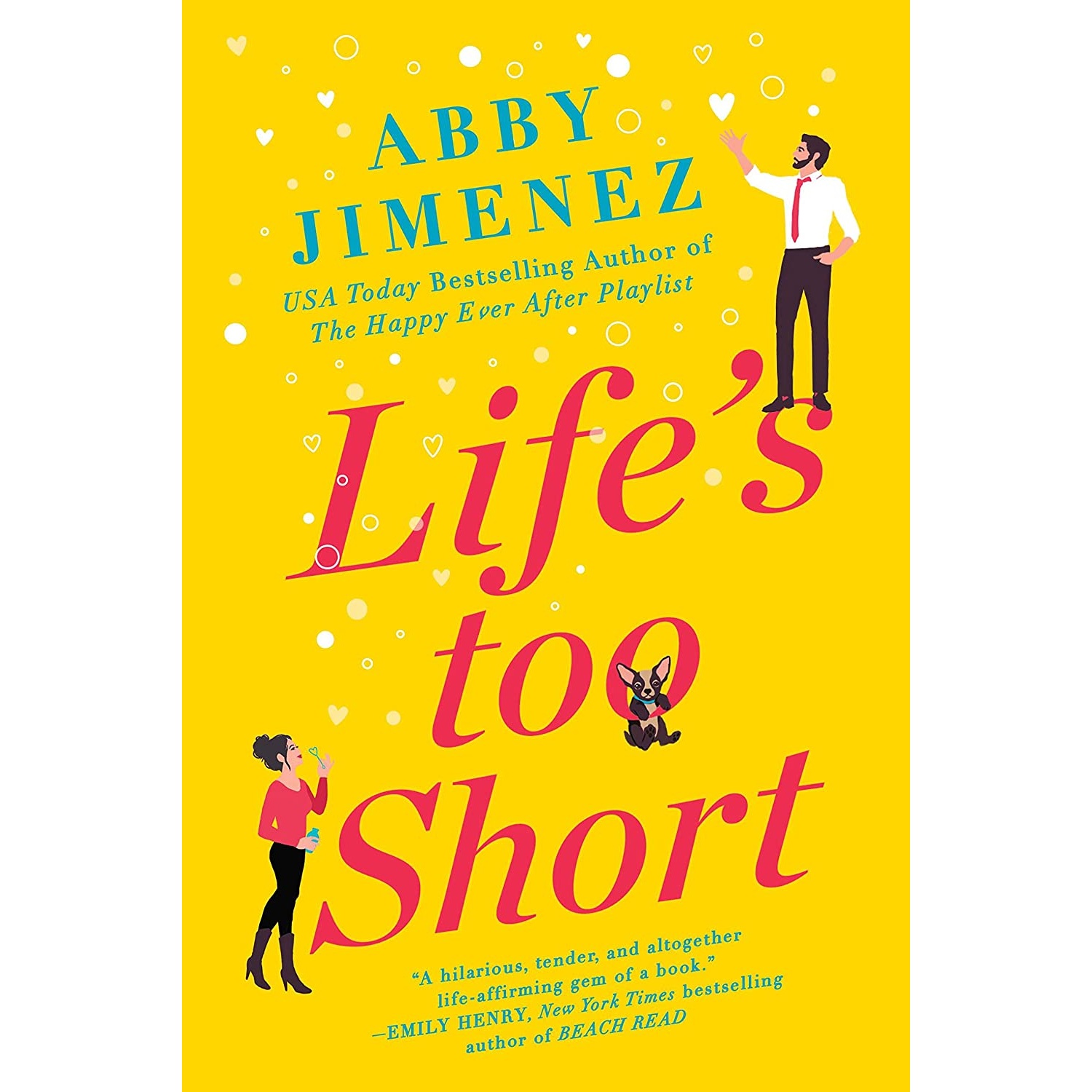کتاب Lifes Too Short اثر Abby Jimenez انتشارات Forever