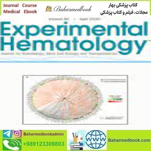 Experimental Hematology Volume 84 2020 TRUE PDF price 4€ - کتاب پزشکی بهار