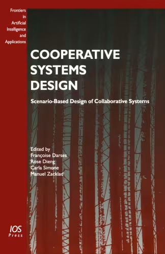 خرید و دانلود نسخه کامل کتاب Cooperative Systems Design: Scenario-Based Design of Collaborative Systems