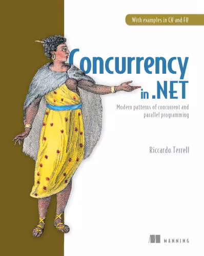 خرید و دانلود نسخه کامل کتاب Concurrency in .NET: Modern patterns of concurrent and parallel programming