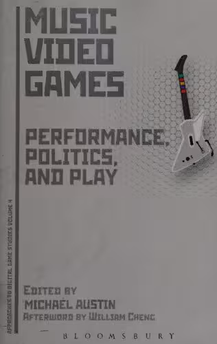 خرید و دانلود نسخه کامل کتاب Music Video Games: Performance, Politics, and Play