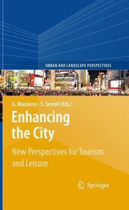 خرید و دانلود نسخه کامل کتاب Enhancing the City: New Perspectives for Tourism and Leisure - PDF