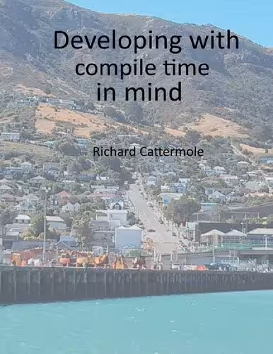 خرید و دانلود نسخه کامل کتاب Developing with compile time in mind